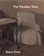 Slavoj Zizek: The Parallax View