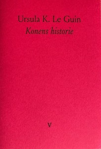 Ursula K. Le Guin: Konens historie