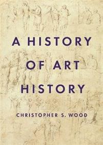Christopher Wood: A History of Art History