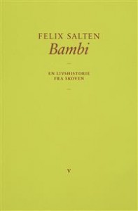 Felix Salten: Bambi: En livshistorie fra skoven