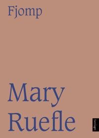 Mary Ruefle: Fjomp