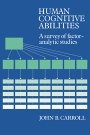 John B. Carroll: Human Cognitive Abilities: A Survey of Factor-Analytic Studies