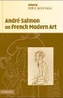 André Salmon og Beth S. Gersh-Nesic (red.): André Salmon on French Modern Art