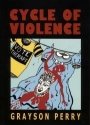 Grayson Perry: Cycle of Violence