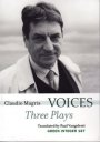 Claudio Magris: Voices: Three Plays