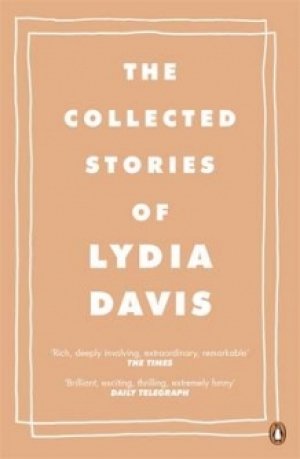 Lydia Davis: The collected stories of Lydia Davis