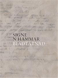 Signe N Hammar: Bladtätnad