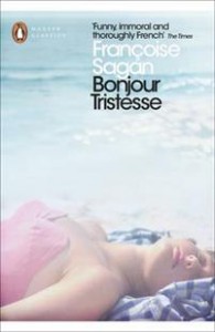 Francoise Sagan: Bonjour Tristesse and A Certain Smile