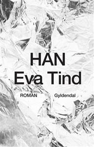 Eva Tind: Han