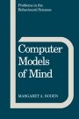 Margaret A. Boden: Computer Models of Mind
