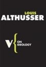 Louis Althusser: On Ideology