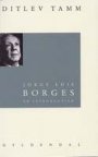 Ditlev Tamm: Jorge Luis Borges