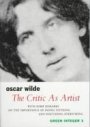 Oscar Wilde: The Critic As Artist