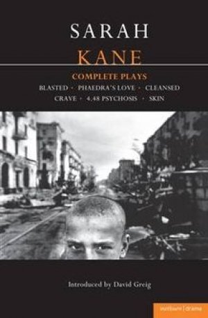 Sarah Kane: Complete Plays