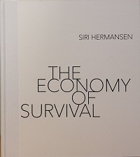 Siri Hermansen: The Economy of Survival