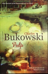 Charles Bukowski: Pulp: A Novel