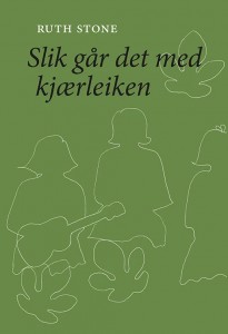Ruth Stone: Slik går det med kjærleiken