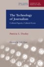Patricia Dooley og Neil Chase: The Technology of Journalism - Cultural Agents, Cultural Icons