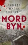 Andrea Maria Schenkel: Mordbyn