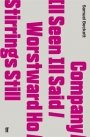 Samuel Beckett: Company / Ill Seen Ill Said / Worstward Ho / Stirrings Still