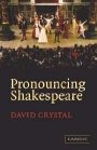 David Crystal: Pronouncing Shakespeare: The Globe Experiment