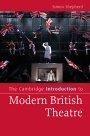 Simon Shepherd: The Cambridge Introduction to Modern British Theatre