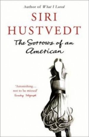 Siri Hustvedt: The Sorrows of an American