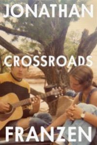 Jonathan Franzen: Crossroads