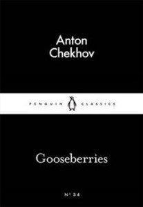 Anton Chekhov: Gooseberries