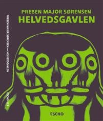 Preben Major Sørensen: Helvedsgavlen