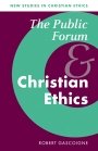 Robert Gascoigne: The Public Forum and Christian Ethics