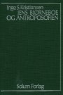 Inge S. Kristiansen: Jens Bjørneboe og antroposofien