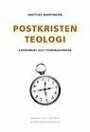 Mattias Martinson: Postkristen teologi