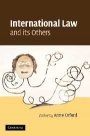 Anne Orford (red.): International Law and its Others