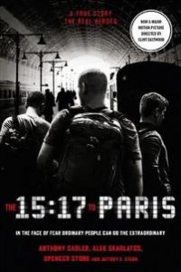 Anthony Sadler, Alex Skarlatos, Spencer Stone, Jeffrey E. Stern: 15:17 to Paris