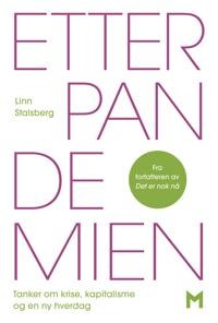 Linn Stalsberg: Etter pandemien; tanker om krise, kapitalisme og en ny hverdag