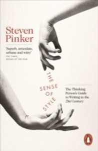Steven Pinker: The Sense of Style: The thinking person’s guide to writing in the 21st century