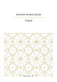 Rainer Maria Rilke: Urljud