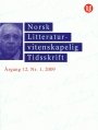 Jon Haarberg (red.) og Erik Bjerck Hagen (red.): Norsk Litteraturvitenskapelig Tidsskrift 1/2009