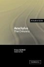 Simon Goldhill: Aeschylus: The Oresteia