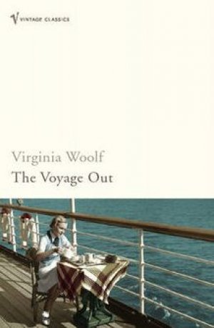 Virginia Woolf: The Voyage Out