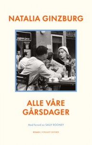Natalia Ginzburg: Alle våre gårsdager