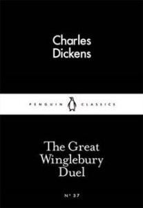 Charles Dickens: The Great Winglebury Duel