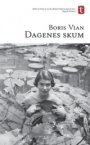 Boris Vian: Dagenes skum