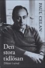 Paul Celan: Den stora tidlösan. Dikter i urval