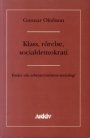 Gunnar Olofsson: Klass, rörelse, socialdemokrati