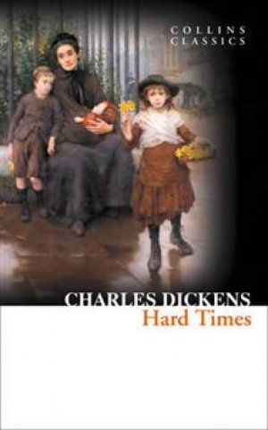 Charles Dickens: Hard Times