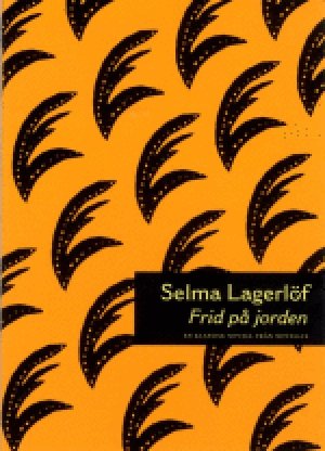 Selma Lagerlöf: Frid på jorden