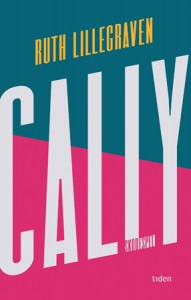 Ruth Lillegraven: Cally