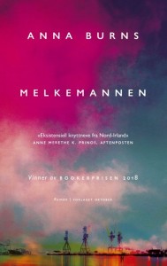 Anna Burns: Melkemannen